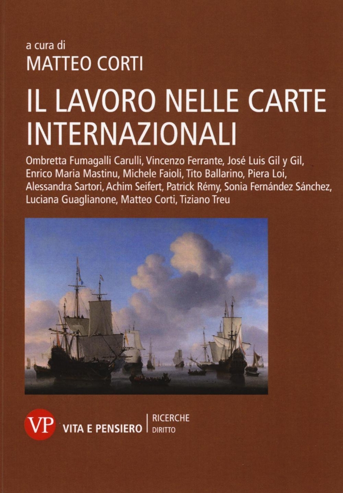 Il lavoro nelle Carte internazionali dei diritti Il lavoro nelle Carte internazionali dei diritti