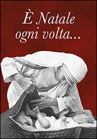 È Natale ogni volta... È Natale ogni volta...