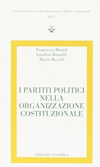 I partiti politici nella organizzazione costituzionale