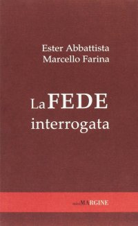 La fede interrogata