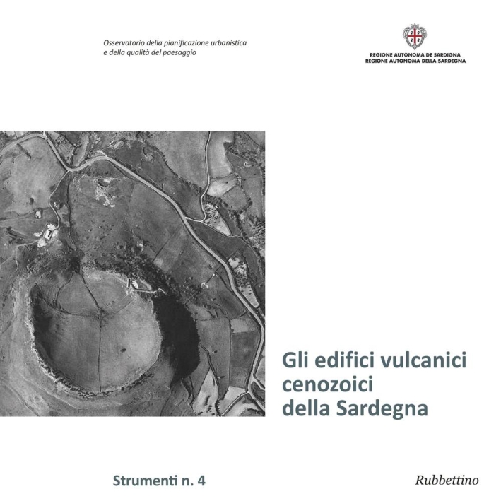 Gli edifici vulcanici cenozoici della Sardegna Gli edifici vulcanici cenozoici della Sardegna