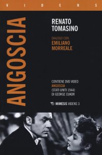 Angoscia. Dialogo con Emiliano Morreale. Con DVD