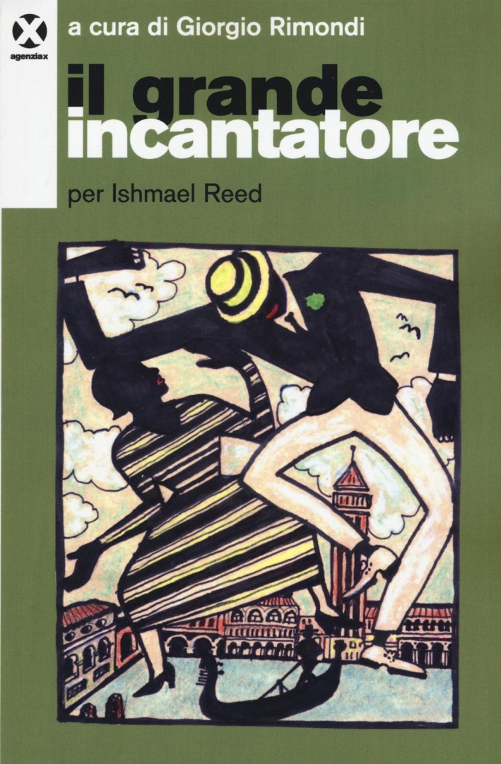 Il grande incantatore. Per Ishmael Reed Il grande incantatore. Per Ishmael Reed