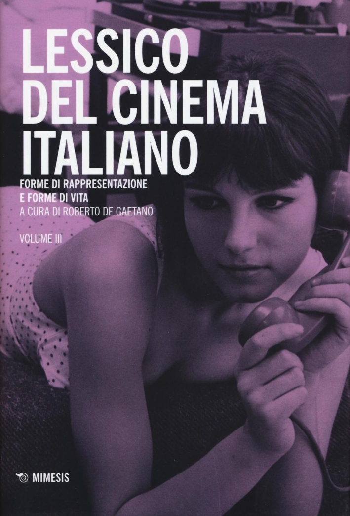 Lessico del cinema italiano. Vol. 3 Lessico del cinema italiano. Vol. 3