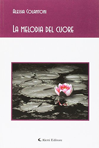 La melodia del cuore La melodia del cuore