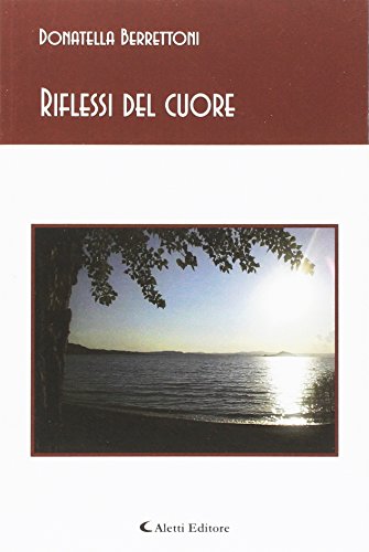 Riflessi del cuore. Riflessi del cuore.