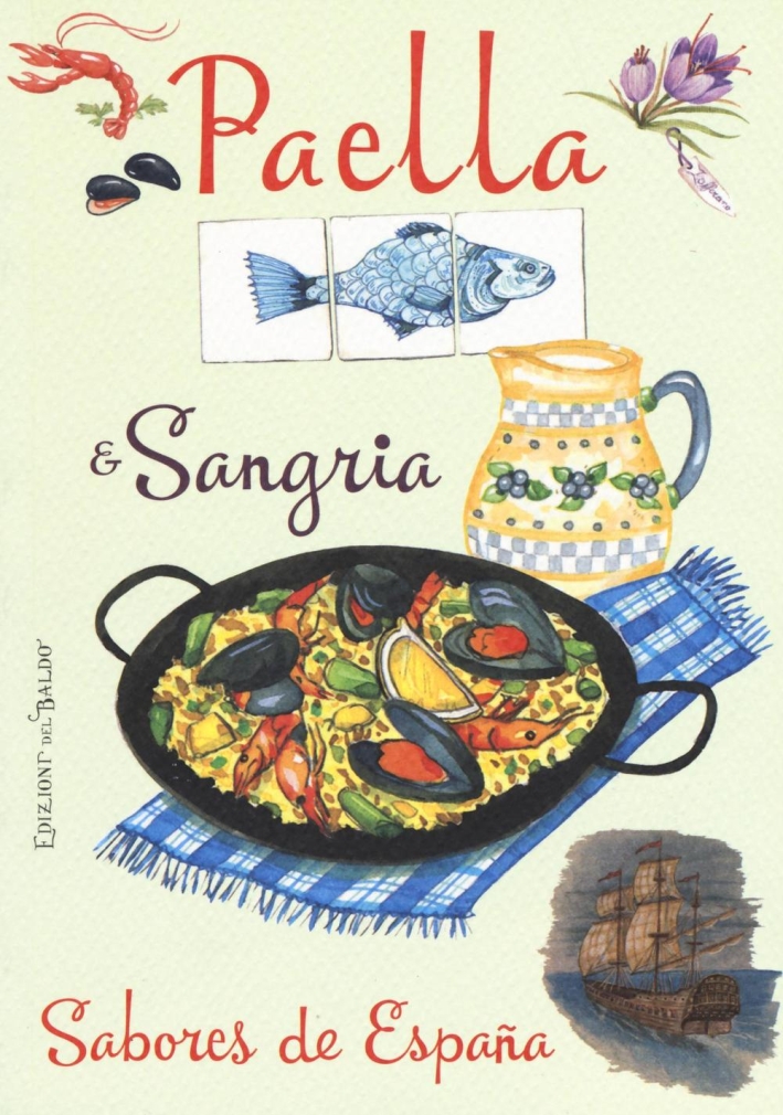 Paella & sangria. Sabores de España Paella & sangria. Sabores de España