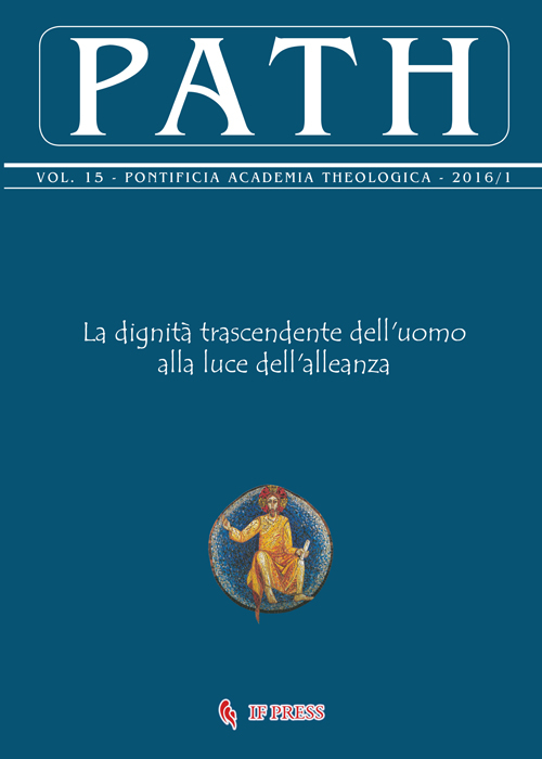 Path (2016). Vol. 15: La dignità trascendente dell'uomo alla luce dell'alleanza Path (2016). Vol. 15: La dignità trascendente dell'uomo alla luce dell'alleanza