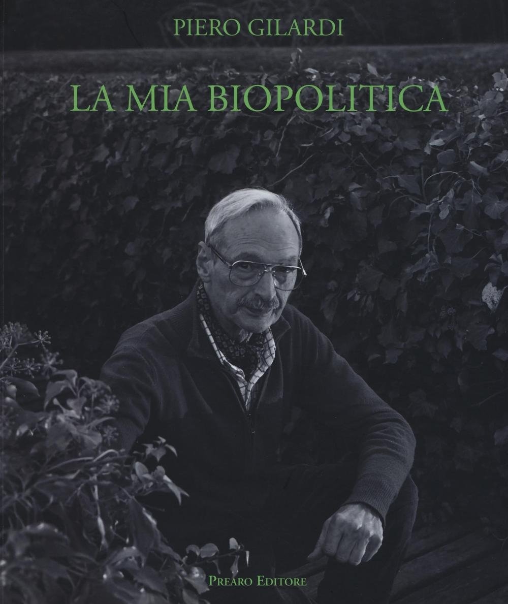 La Mia Biopolitica. Arte e Lotte del Vivente. Scritti 1963-2014 La Mia Biopolitica. Arte e Lotte del Vivente. Scritti 1963-2014