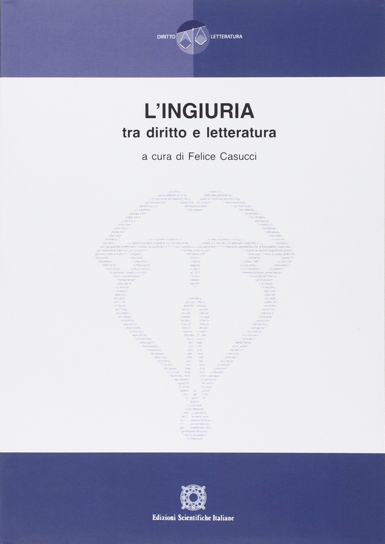 L'ingiuria tra diritto e letteratura L'ingiuria tra diritto e letteratura