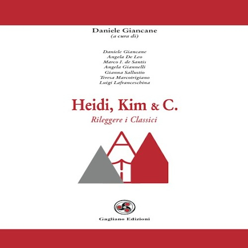 Heidi, Kim & C. Rileggere i classici Heidi, Kim & C. Rileggere i classici
