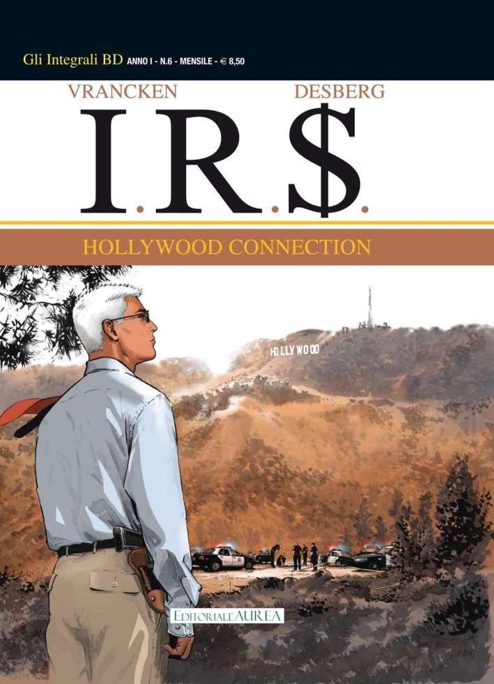 Hollywood connection. I.R.$.. Vol. 6 Hollywood connection. I.R.$.. Vol. 6