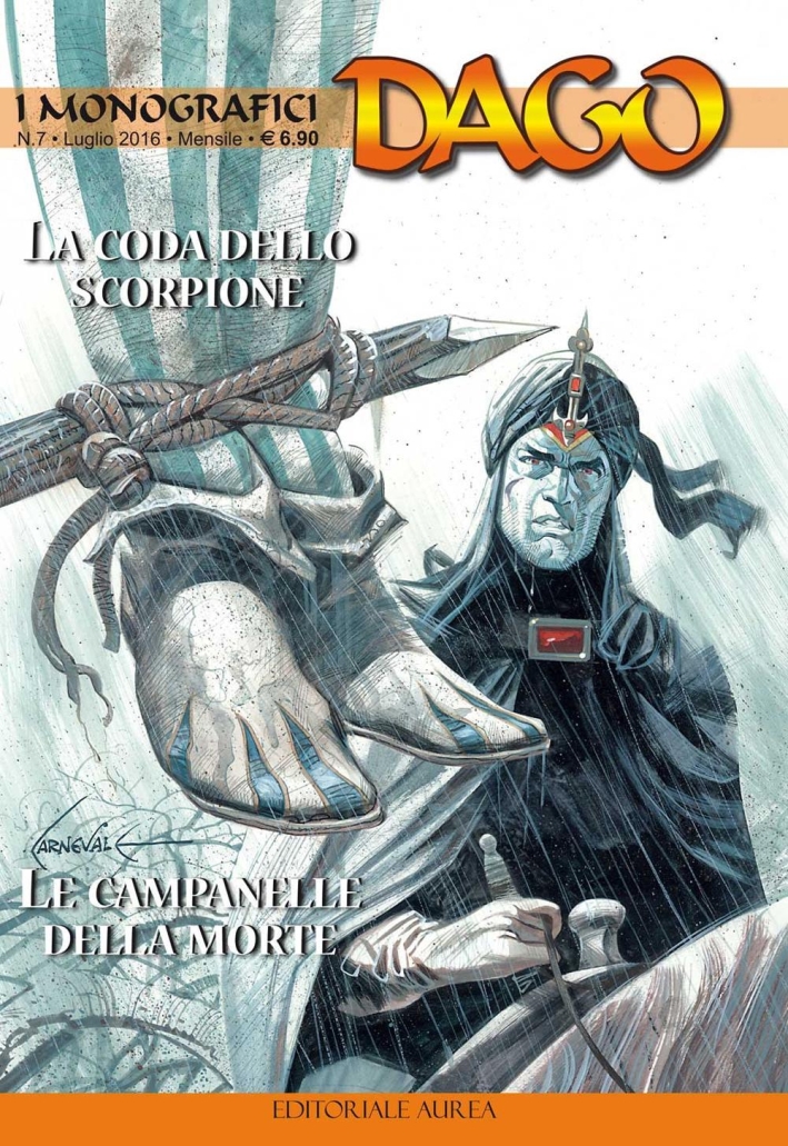 La coda dello scorpione-Le campanelle della morte. I monografici Dago. Vol. 7 La coda dello scorpione-Le campanelle della morte. I monografici Dago. Vol. 7