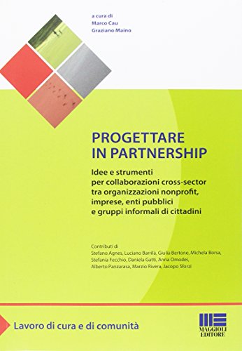 Progettare in partnership. Progettare in partnership.