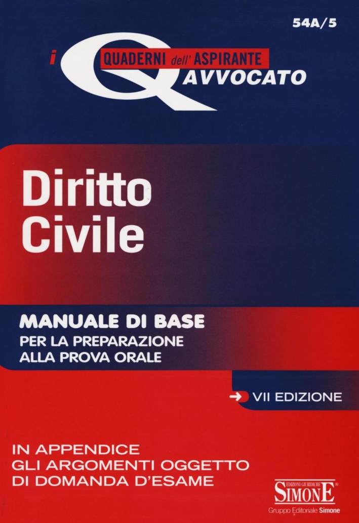 Diritto civile. Manuale di base per la preparazione alla prova orale Diritto civile. Manuale di base per la preparazione alla prova orale