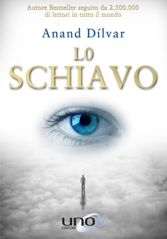 Lo schiavo. Lo schiavo.