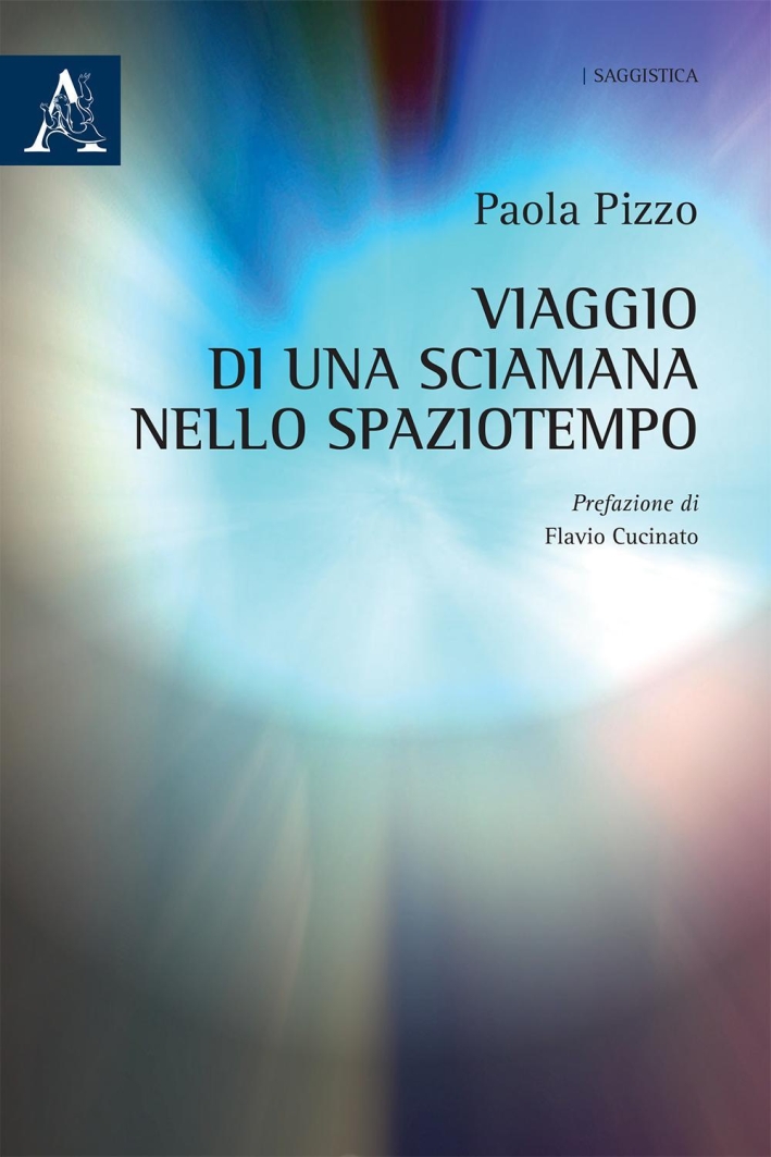Viaggio di una sciamana nello spaziotempo. Viaggio di una sciamana nello spaziotempo.