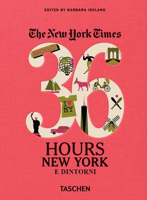 NYT. 36 hours. New York e dintorni. NYT. 36 hours. New York e dintorni.