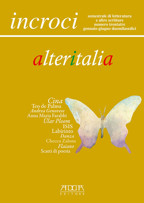 Incroci. Vol. 33. Gennaio-Giugno 2015. Semestrale di Letteratura e Altre Scritture Diretto Da Raffaele Nigro, Lino Angiuli e Daniele Maria Pegorari Incroci. Vol. 33. Gennaio-Giugno 2015. Semestrale di Letteratura e Altre Scritture Diretto Da Raffaele Nigro, Lino Angiuli e Daniele Maria Pegorari