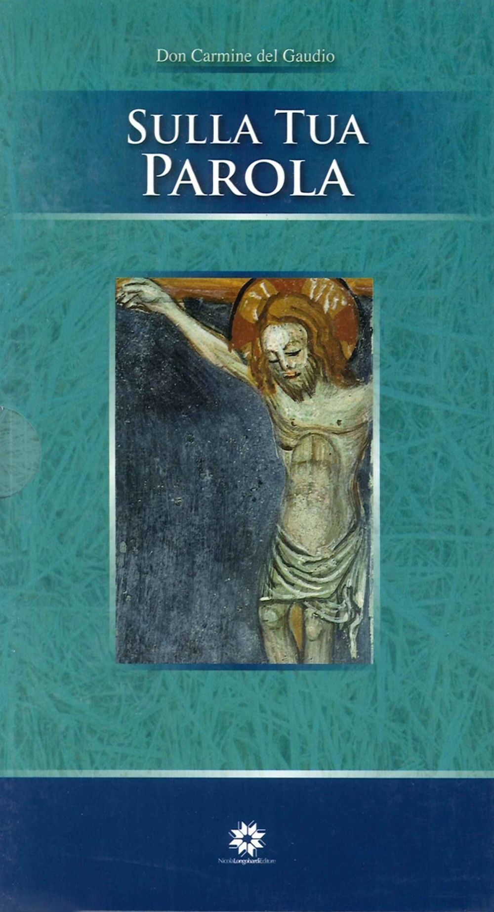 Sulla Tua Parola. Anno A, Anno B, Anno C Sulla Tua Parola. Anno A, Anno B, Anno C