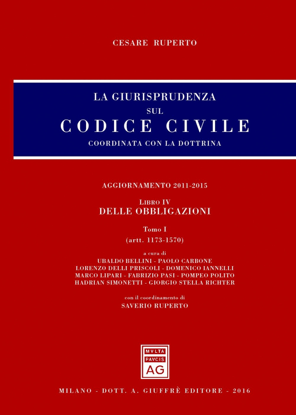 La giurisprudenza sul codice civile. Coordinata con la dottrina. Vol. 5: Artt. 1173-2058 La giurisprudenza sul codice civile. Coordinata con la dottrina. Vol. 5: Artt. 1173-2058