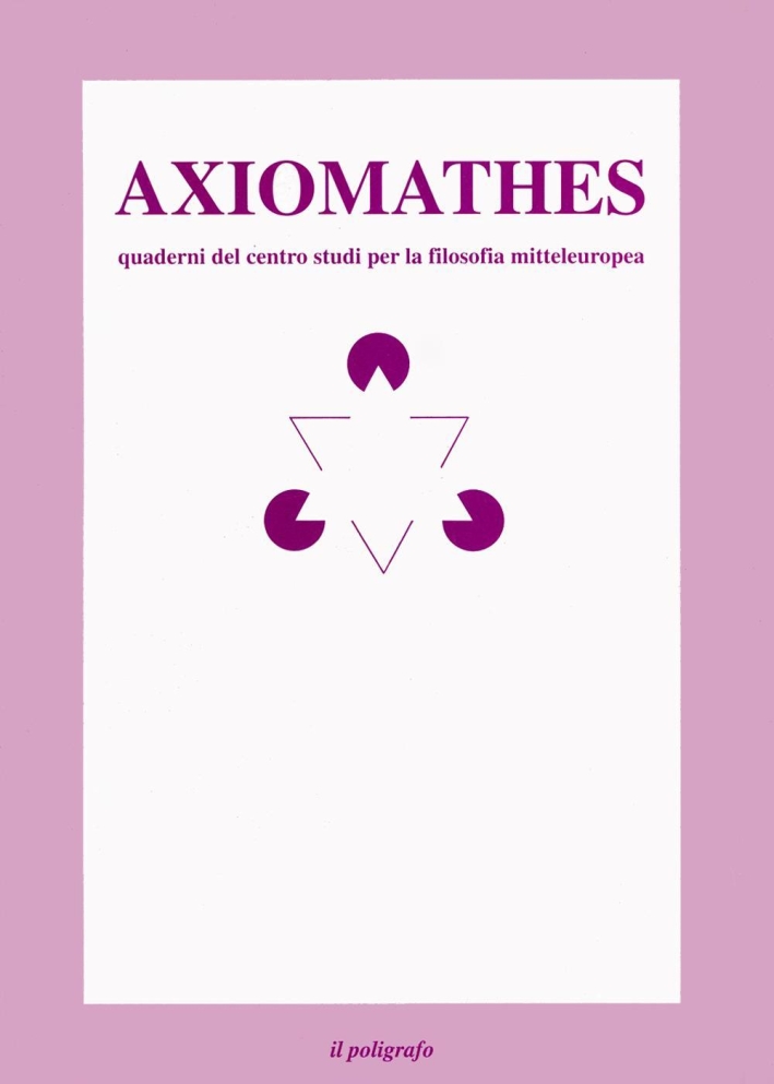 Axiomathes. Quaderni del Centro studi per la filosofia mitteleuropea (1993). Ediz. italiana e inglese. Vol. 1. Axiomathes. Quaderni del Centro studi per la filosofia mitteleuropea (1993). Ediz. italiana e inglese. Vol. 1.