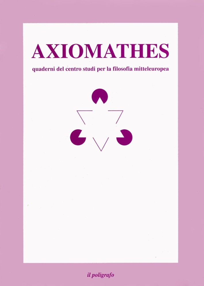 Axiomathes. Quaderni del Centro studi per la filosofia mitteleuropea (1993). Ediz. italiana e inglese. Vol. 2 Axiomathes. Quaderni del Centro studi per la filosofia mitteleuropea (1993). Ediz. italiana e inglese. Vol. 2