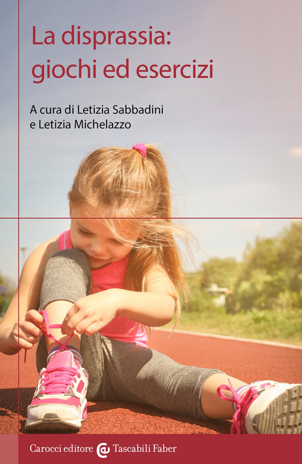 La disprassia: giochi ed esercizi La disprassia: giochi ed esercizi