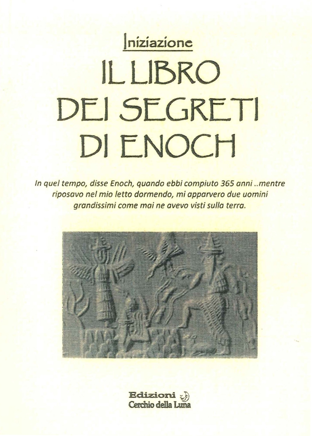 Il Libro dei Segreti di Enoch. Iniziazione Il Libro dei Segreti di Enoch. Iniziazione