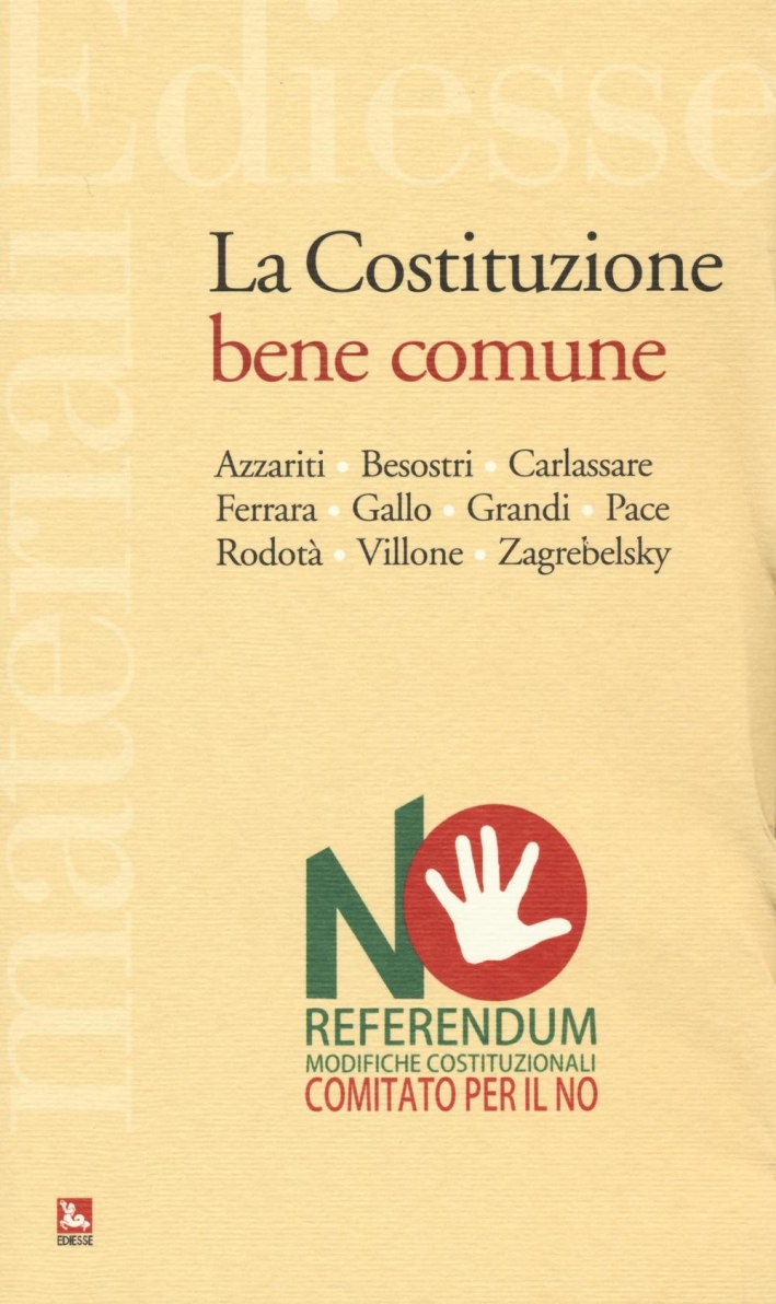 La costituzione bene comune La costituzione bene comune