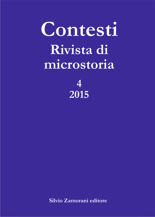 Contesti. Rivista di microstoria (2015). Vol. 4. Contesti. Rivista di microstoria (2015). Vol. 4.