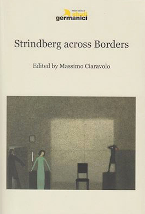 Strindberg across borders. Ediz. multilingue. Strindberg across borders. Ediz. multilingue.
