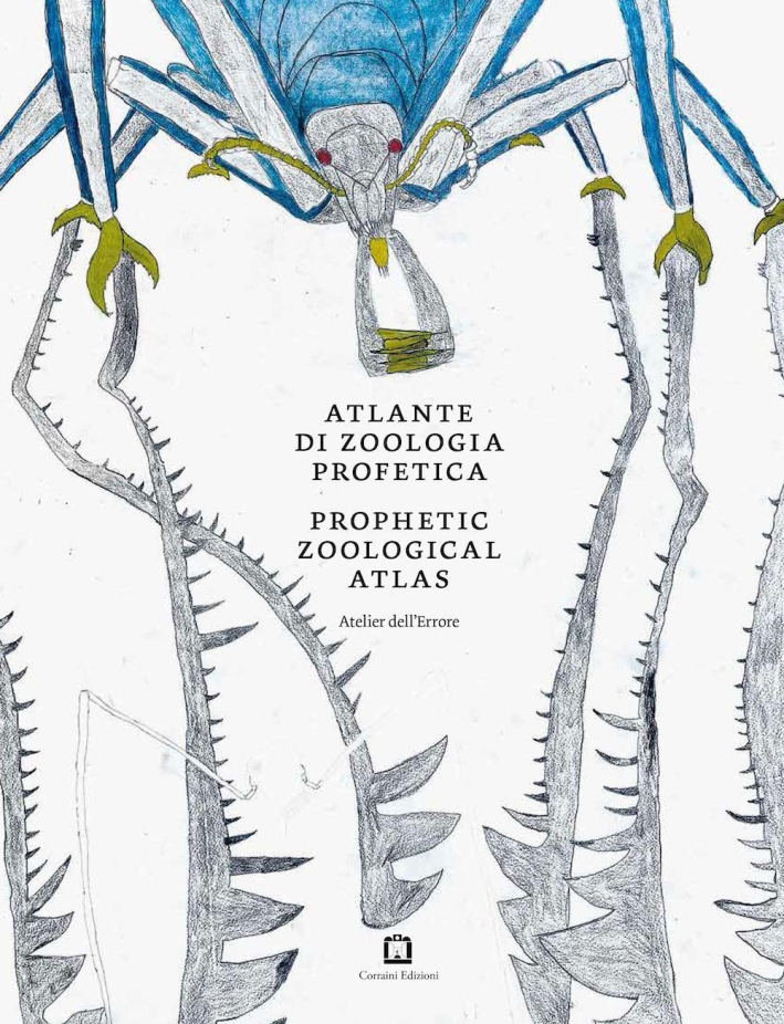 Atlante di zoologia profetica. Ediz. italiana e inglese Atlante di zoologia profetica. Ediz. italiana e inglese