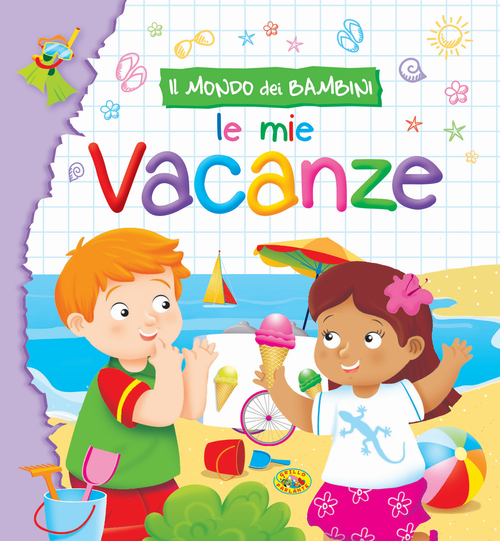 Le mie vacanze. Le mie vacanze.