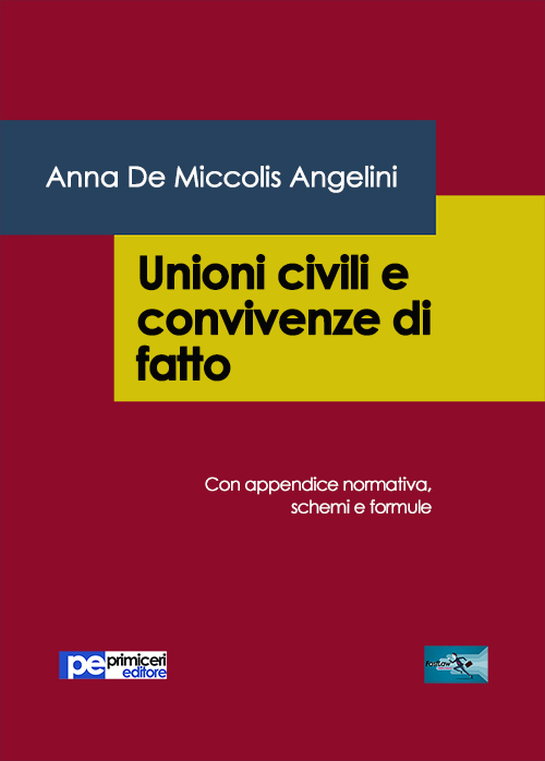 Unioni civili e convivenze di fatto. Unioni civili e convivenze di fatto.