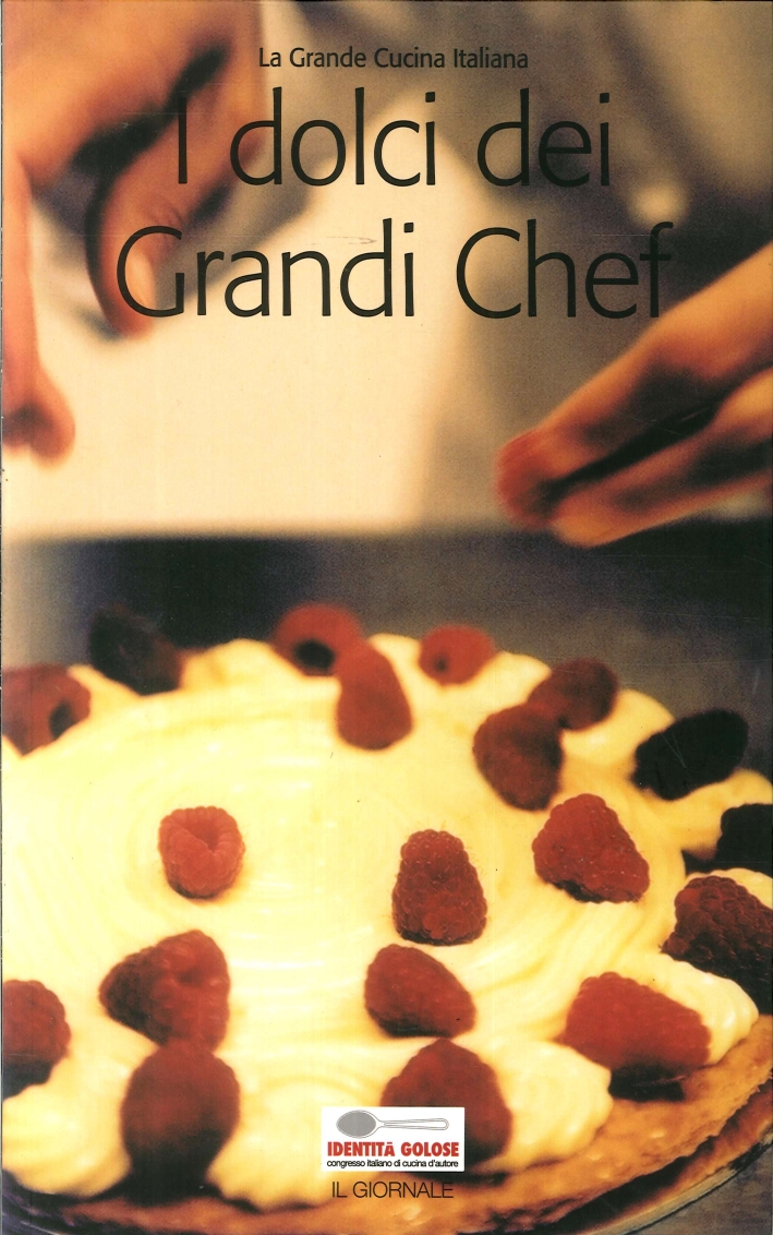 I dolci dei Grandi Chef I dolci dei Grandi Chef