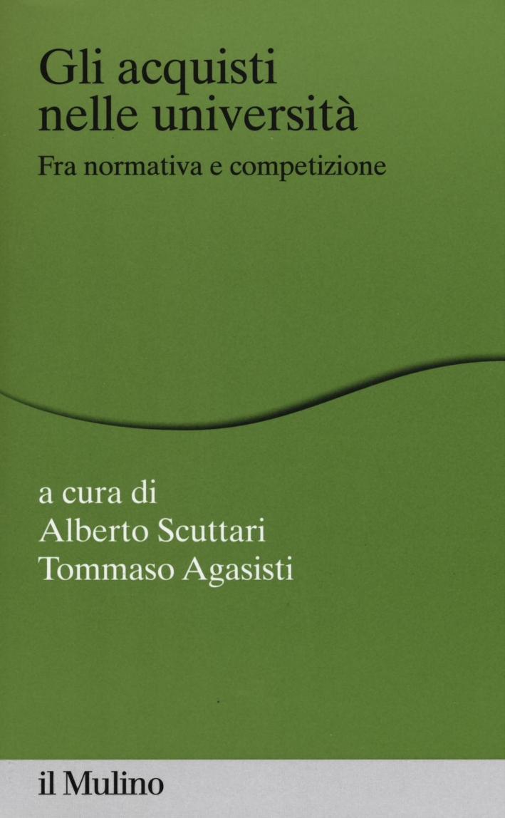 Gli acquisti nelle università fra normativa e competizione Gli acquisti nelle università fra normativa e competizione