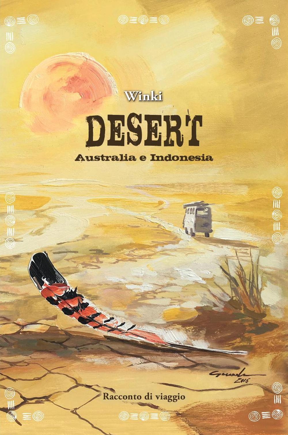 Desert. Australia e Indonesia Desert. Australia e Indonesia
