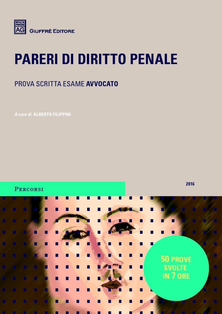 Pareri di diritto penale. Prova scritta esame avvocato Pareri di diritto penale. Prova scritta esame avvocato