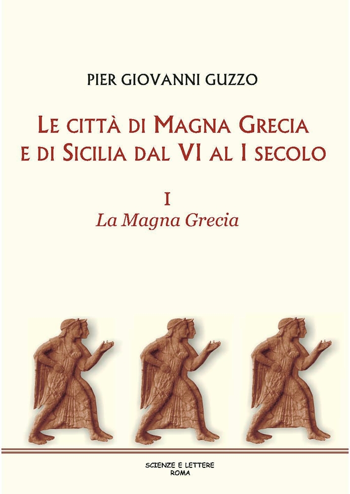 Le Città di Magna Grecia e di Sicilia dal VI al I Secolo. 1. La Magna Grecia Le Città di Magna Grecia e di Sicilia dal VI al I Secolo. 1. La Magna Grecia