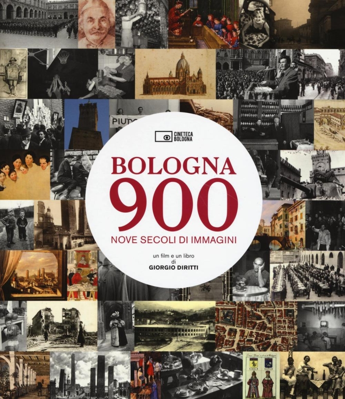 Bologna 900. Nove secoli di immagini Bologna 900. Nove secoli di immagini