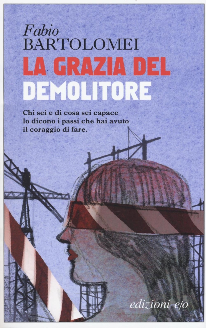 La grazia del demolitore La grazia del demolitore