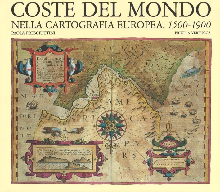 Coste del Mondo nella Cartografia Europea 1500-1900 Coste del Mondo nella Cartografia Europea 1500-1900