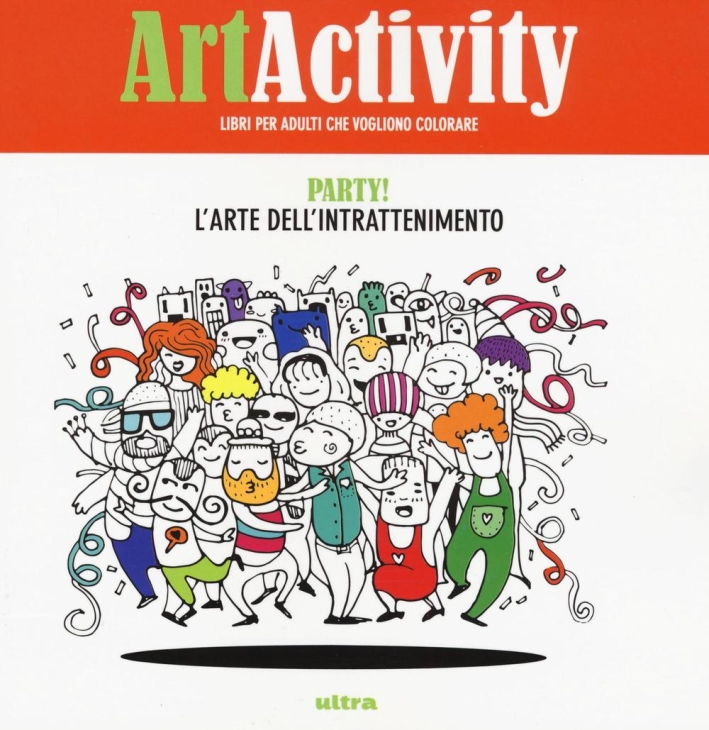 Art activity pocket. Party! L'arte dell'intrattenimento Art activity pocket. Party! L'arte dell'intrattenimento
