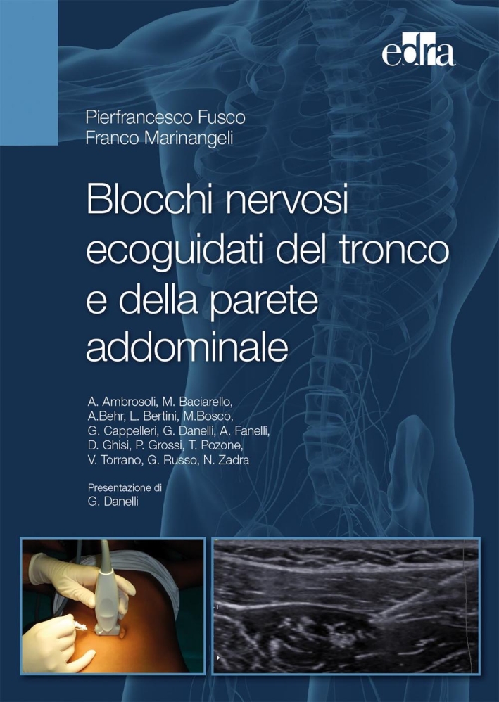 Blocchi nervosi ecoguidati del tronco e della parete addominale Blocchi nervosi ecoguidati del tronco e della parete addominale