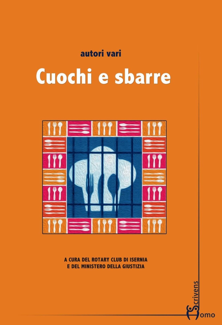 Cuochi e sbarre Cuochi e sbarre