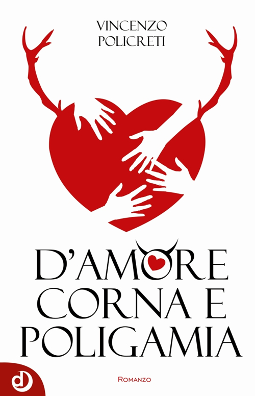 D'amore corna e poligamia D'amore corna e poligamia