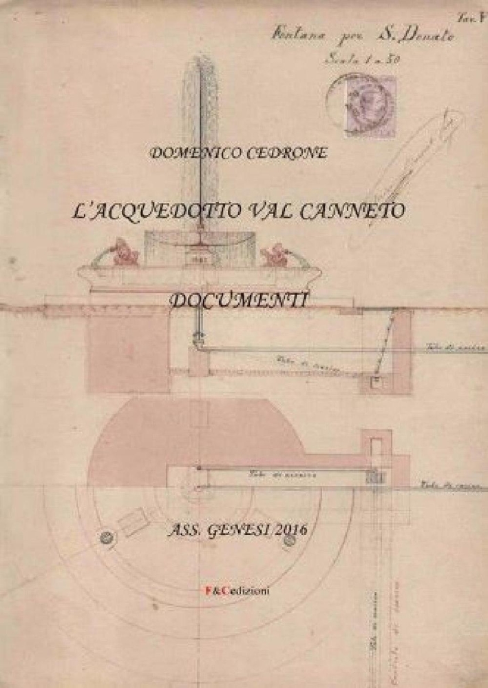 L'acquedotto Val Canneto. Documenti L'acquedotto Val Canneto. Documenti