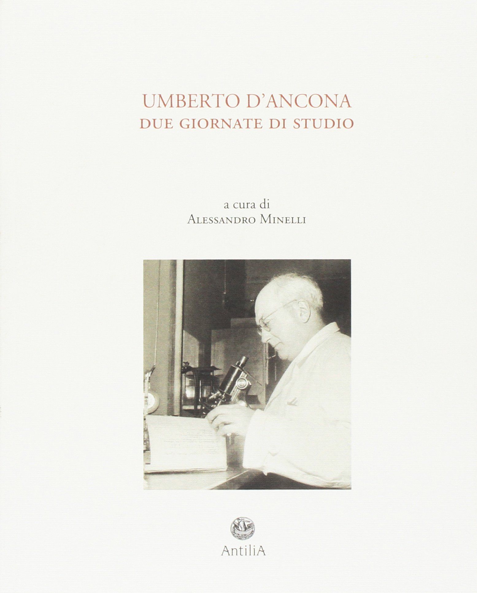 Atti del Convegno Umberto D'Ancona Atti del Convegno Umberto D'Ancona