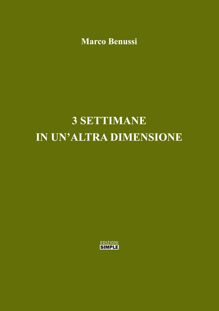 3 settimane in un'altra dimensione 3 settimane in un'altra dimensione